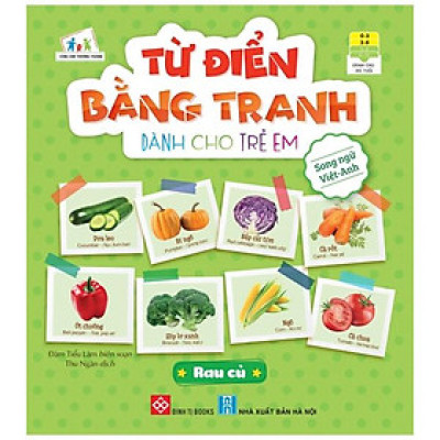 Từ Điển Bằng Tranh Dành Cho Trẻ Em - Rau Củ