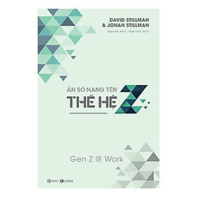 Ẩn Số Mang Tên Thế Hệ Z - Gen Z @ Work