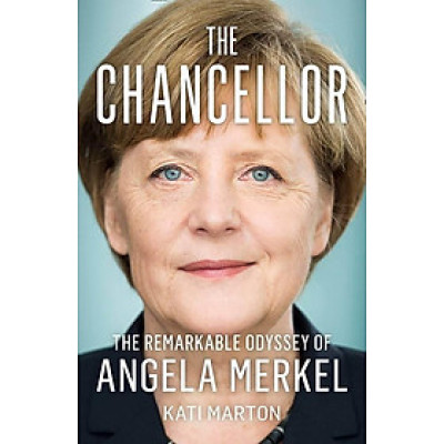 Sách tiểu sử tiếng Anh - The Chancellor: The Remarkable Odyssey Of Angela Merkel