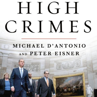 High Crimes: The Corruption, Impunity, And Impeachment Of Donald Trump