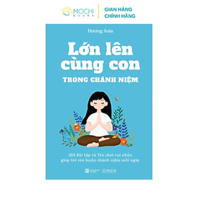 Sách - Lớn lên cùng con trong chánh niệm
