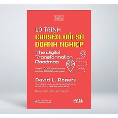 Sách - Lộ Trình Chuyển Đổi Số Doanh Nghiệp - David L. Rogers - Pace Books
