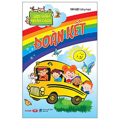 Gieo Mầm Nhân Cách - Đoàn Kết