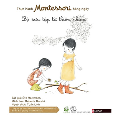 Sách Thực Hành Montessori Hàng Ngày - Bộ Sưu Tập Từ Thiên Nhiên