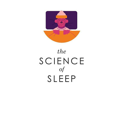 The Science Of Sleep: Stop Chasing A Good Night’s Sleep And Let It Find You