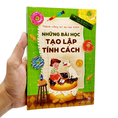 Thành Công Kí Sự Của Kira - Những Bài Học Tạo Lập Tính Cách (Tái Bản 2020)