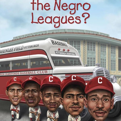 What Were The Negro Leagues? (What Was?)