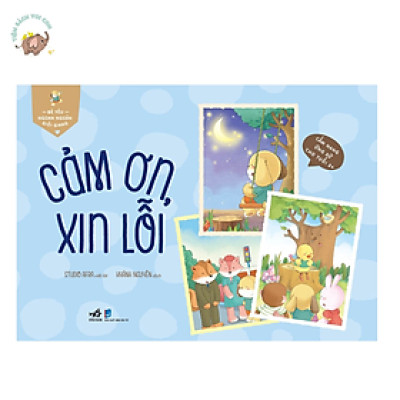 Sách - Bé yêu ngoan ngoãn giỏi giang - Cảm Ơn Xin Lỗi