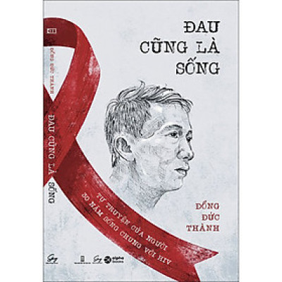 Đau Cũng Là Sống