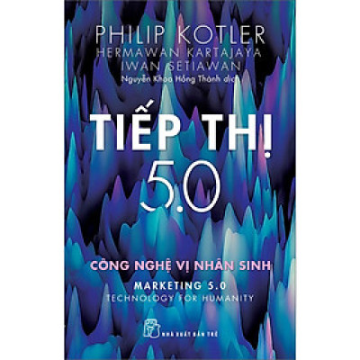 P.Kotler. Tiếp Thị 5.0