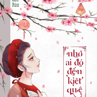 Combo 4q Lan Rùa 3,5,7,8: Nhớ Ai Đó Đến Kiệt Quệ + Tớ Thích Cậu Hơn Cả Harvard + Đợi Một Danh Phận + Đi Hết Một Đời