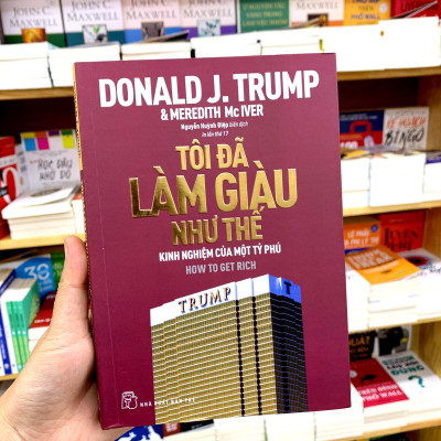 Tôi Đã Làm Giàu Như Thế (Tái Bản 2022)