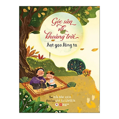 Góc Sân Và Khoảng Trời - Hạt Gạo Làng Ta (HH)