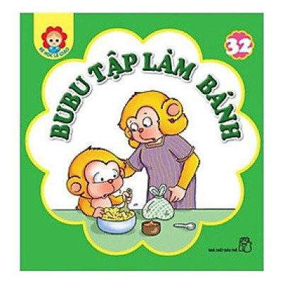 Bé Học Lễ Giáo - Bubu - Tập 32: Bubu Tập Làm Bánh