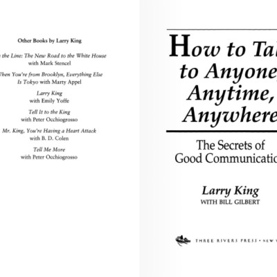 How to Talk to Anyone, Anytime, Anywhere: The Secrets of Good Communication