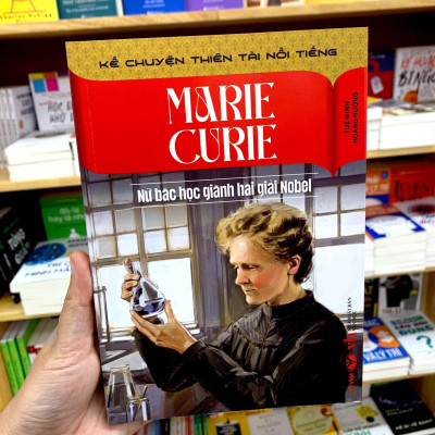 Kể Chuyện Thiên Tài Nổi Tiếng - Marie Curie - Nữ Bác Học Giành Hai Giải Nobel