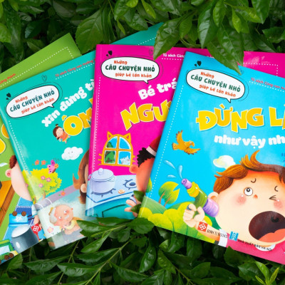 Sách Những câu chuyện nhỏ giúp bé lớn khôn - bé không cáu giận, tránh xa nguy hiểm, đừng tùy tiện ôm hôn con, đừng làm vậy nhé