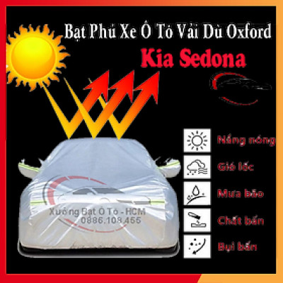 [KIA SEDONA] Bạt Phủ Ô Tô Vải Dù Oxford, Tráng Nhôm Cao Cấp, Áo Trùm Bảo Vệ Xe KIA SEDONA, Bạc Phủ Trùm Chống Nóng Chống Mưa, Chống Xước Xe, Bạt Của Xưởng Được May Theo Kích Cỡ Xe, Cam Kết Vừa Xe, Bền Và Đẹp Tới 2 Năm