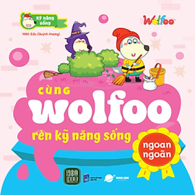 Cùng Wolfoo Rèn Kỹ Năng Sống