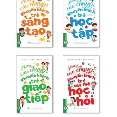 Những Câu Chuyện Khuyến Khích Trẻ Sáng Tạo (Tái bản 2024)