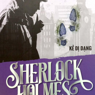 Sherlock Holmes - Kẻ Dị Dạng