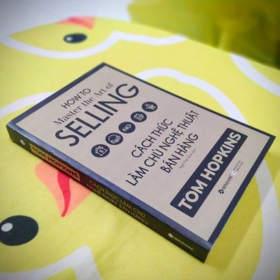 Cách thức làm chủ nghệ thuật bán hàng - Tom Hopkings