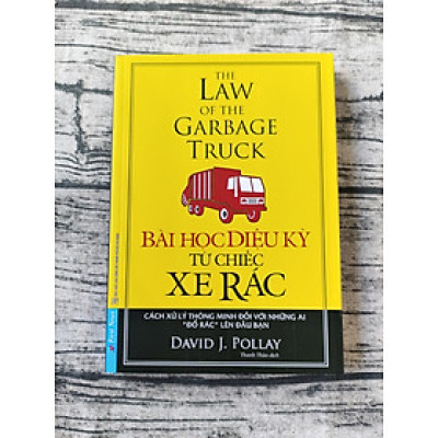 Bài Học Diệu Kỳ Từ Chiếc Xe Rác (Tái Bản)