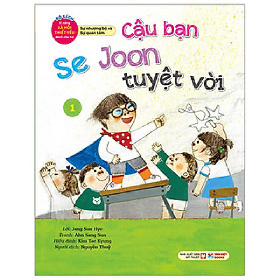 Bộ Sách Kĩ Năng Xã Hội Thiết Yếu Dành Cho Trẻ - Sự Nhượng Bộ Và Sự Quan Tâm - Cậu Bạn Se Joon Tuyệt Vời