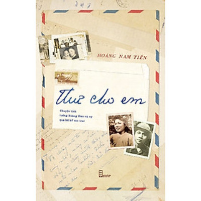 Thư Cho Em (Tác giả: Hoàng Nam Tiến)