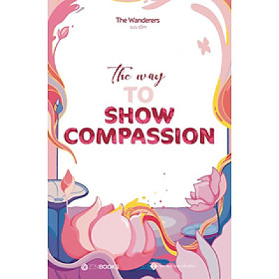 Sách - The Way To Show Compassion