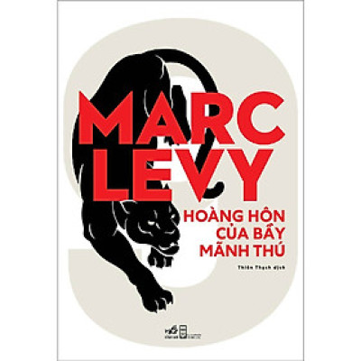 Hoàng Hôn Của Bầy Mãnh Thú (Tiểu thuyết trinh thám của tác giả Marc Levy)