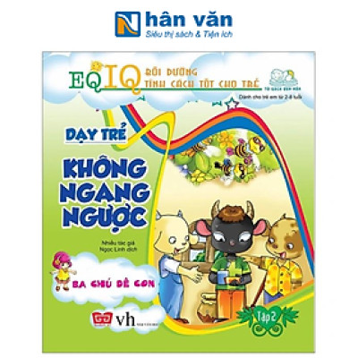 Dạy Trẻ Không Ngang Ngược - Ba Chú Dê Con (Tái Bản 2018)