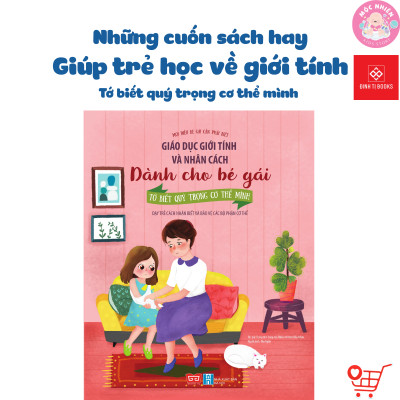 Sách Giáo Dục Giới tính Và Nhân Cách Dành Cho Bé Gái - Đinh Tị