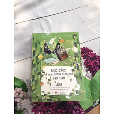 Đọc Sách Và Con Đường Gian Nan Vạn Dặm 