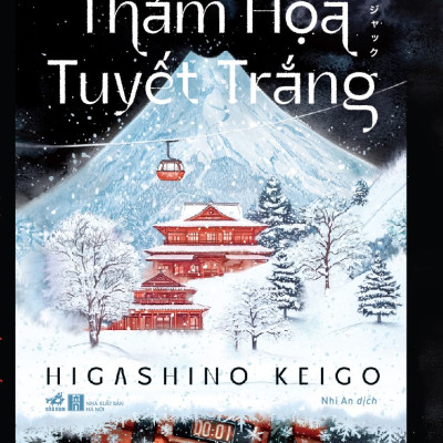 Sách -  Thảm họa tuyết trắng (Higashino Keigo) (Nhã Nam Official)