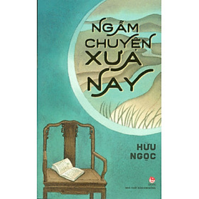 Ngẫm Chuyện Xưa Nay