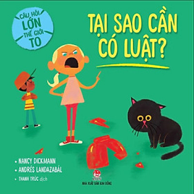 Câu hỏi lớn thế giới to - Tại sao cần có luật
