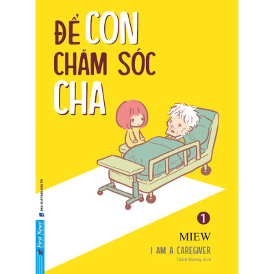 I AM A CAREGVIER (Để Con Chăm Sóc Cha + Để Con Chăm Sóc Mẹ) - Bản Quyền