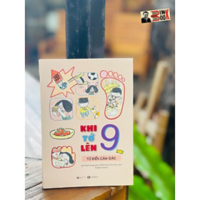 KHI TỚ LÊN 9 – TỪ ĐIỂN CẢM GIÁC - Park Sung-woo – Huyền Lê  dịch - Thái Hà – NXB Hà Nội