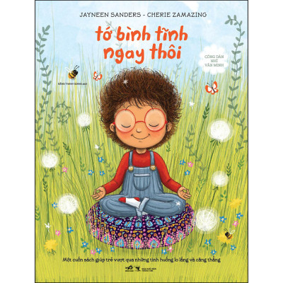 Bộ 5 Cuốn "Công Dân Nhí Văn Minh": Tớ Bình Tĩnh Ngay Thôi + Tớ Làm Nên Khác Biệt + Siêu Năng Lực Của Tớ + Tớ Giữ Niềm Hy Vọng + Công Chúa Không-Hoàn-Hảo Và Chú Rồng Không-Khủng-Khiếp