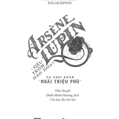 Arsène Lupin - Siêu Trộm Hào Hoa- Vụ Chơi Khăm Ngài Triệu Phú