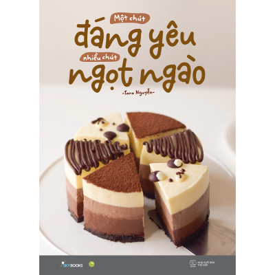Sách Combo 2 Cuốn Vào Bếp: Một Chút Đáng Yêu Nhiều Chút Ngọt Ngào sky + Ngẫu Hứng Cùng Cake pn