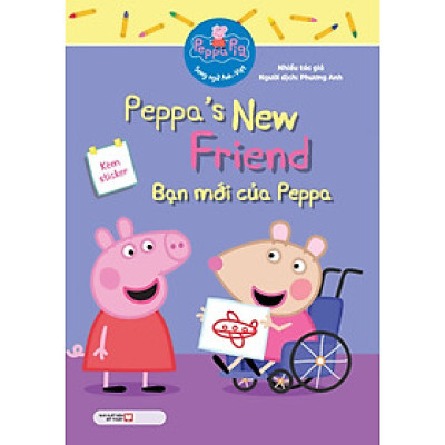 Sách Song Ngữ - Peppa’s New Friend: Bạn Mới Của Peppa