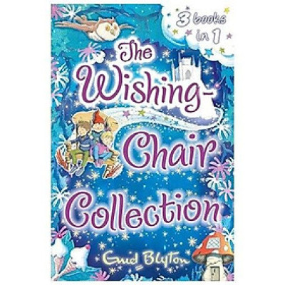 Sách văn học trẻ tiếng Anh - Wishing-Chair Collection- Books 1-3