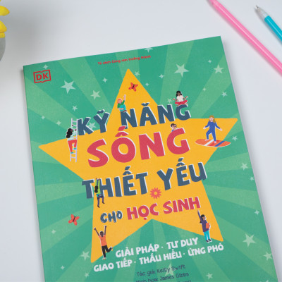 Sách - Kỹ năng sống thiết yếu cho học sinh (Giải pháp - Tư duy - Giao tiếp - Thấu hiểu - Ứng phó)