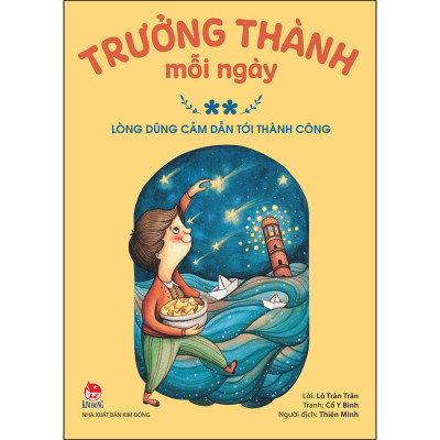 Trưởng Thành Mỗi Ngày - Tập 2: Lòng Dũng Cảm Dẫn Tới Thành Công. [Tặng kèm Postcard] (Tái Bản 2022)