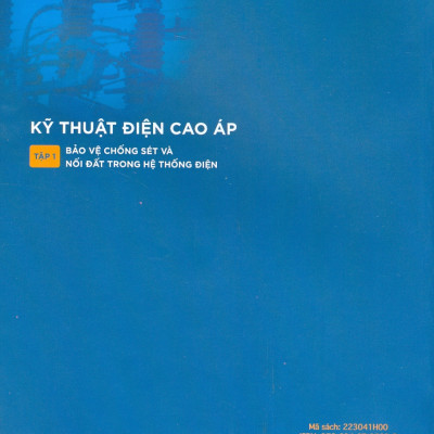 Kỹ Thuật Điện Cao Áp Tập 1 Bảo Vệ Chống Sét Và Nối Đất Trong Hệ Thống Điện 