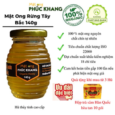 Mật ong rừng Tây Bắc Phúc Khang 140G - Thu hoạch tự nhiên - Nguyên chất - Không nhiễm hóa chất , Kháng sinh , Kim loại nặng , Chất bảo vệ thực vật - Tặng hộp trà sâm hàn quốc 10 gói khi mua từ 3 hũ 