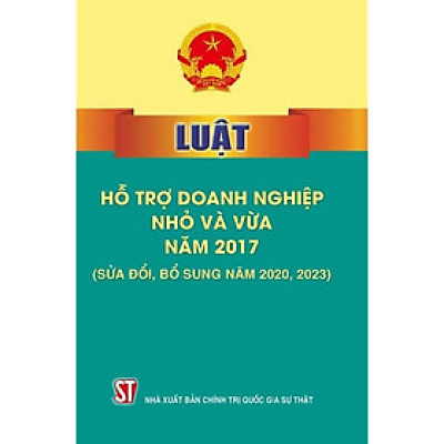 Sách - Luật Hỗ Trợ Doanh Nghiệp Nhỏ Và Vừa - NXB Chính Trị Quốc Gia