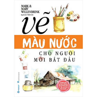 Vẽ Màu Nước Cho Người Mới Bắt Đầu